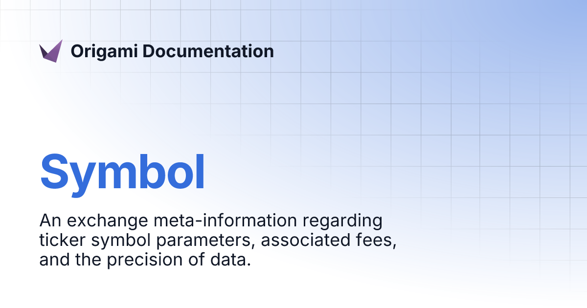 Symbol | Origami Documentation
